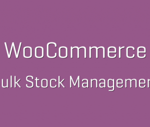 WooCommerce Bulk Stock Management 2.2.32