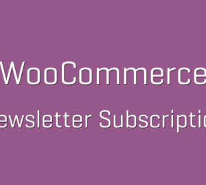 WooCommerce Newsletter Subscription 3.6.0