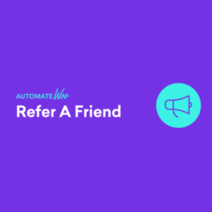 AutomateWoo – Refer A Friend Add-on 2.6.19